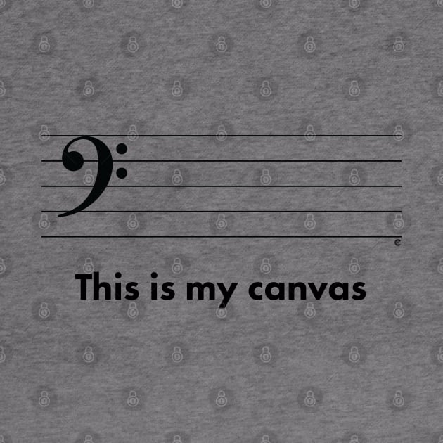 This Is My Canvas - Bass Clef by CuriousCurios